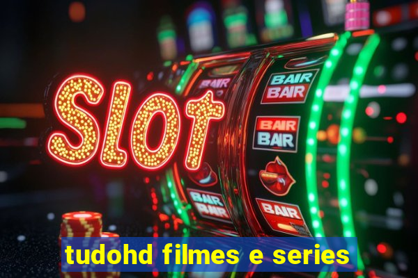 tudohd filmes e series